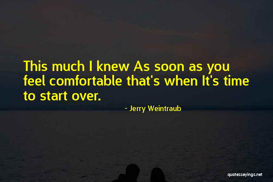 Jerry Weintraub Quotes 2064136 Jerry Weintraub Quotes 2064136
