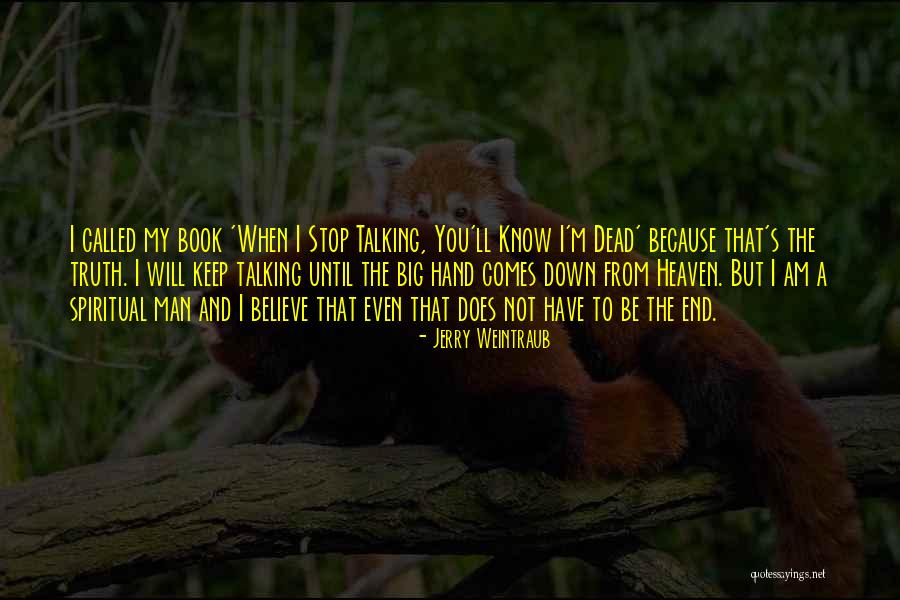 Jerry Weintraub Quotes 508536 Jerry Weintraub Quotes 508536