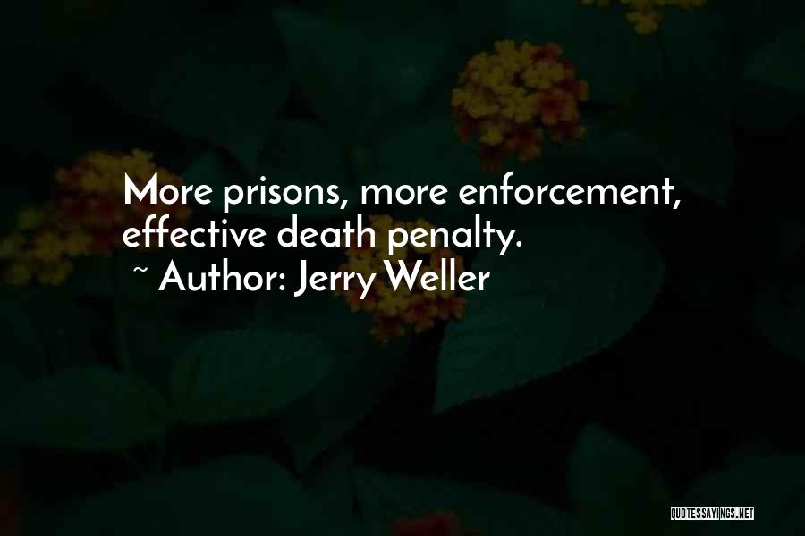 Jerry Weller Quotes 258473