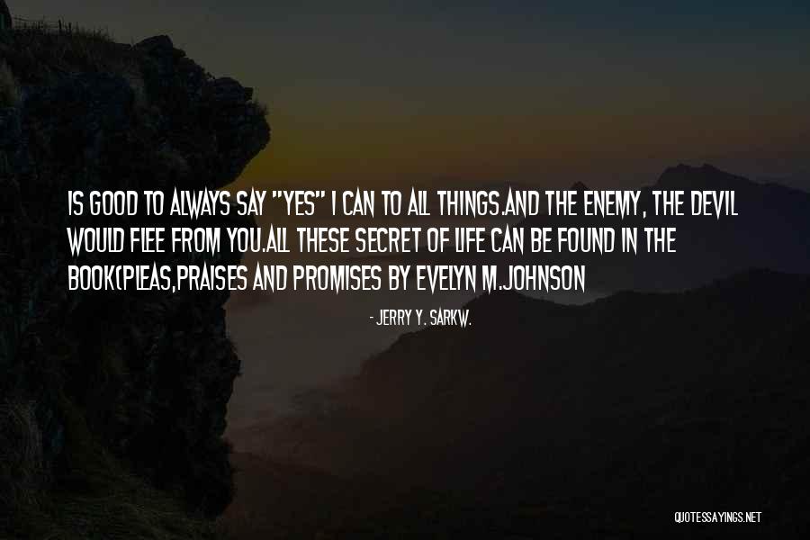 Jerry Y. Sarkw. Quotes 1869240