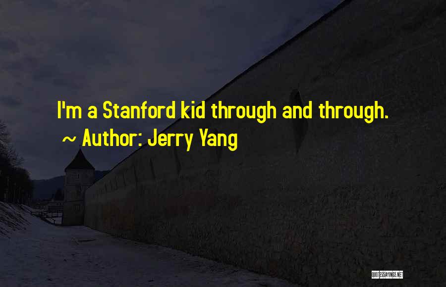 Jerry Yang Quotes 1283624