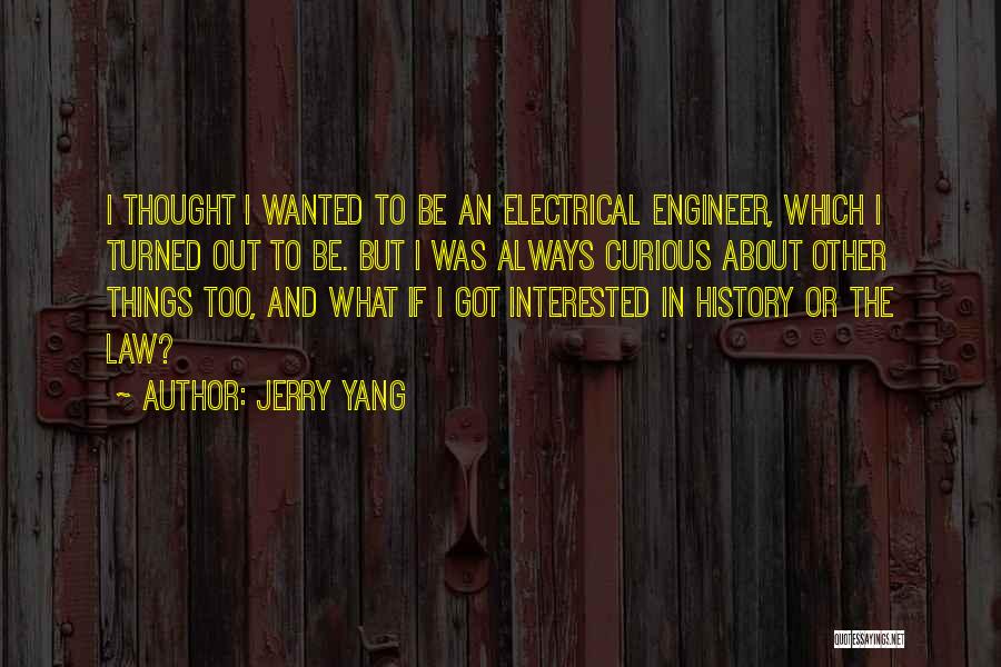 Jerry Yang Quotes 1342458