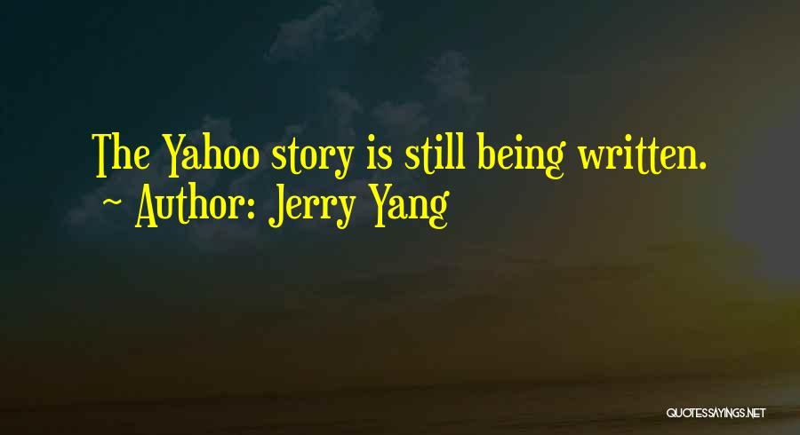 Jerry Yang Quotes 135898