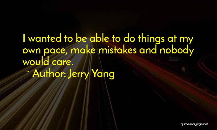 Jerry Yang Quotes 1430464