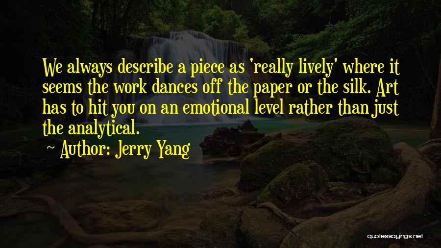 Jerry Yang Quotes 1644928