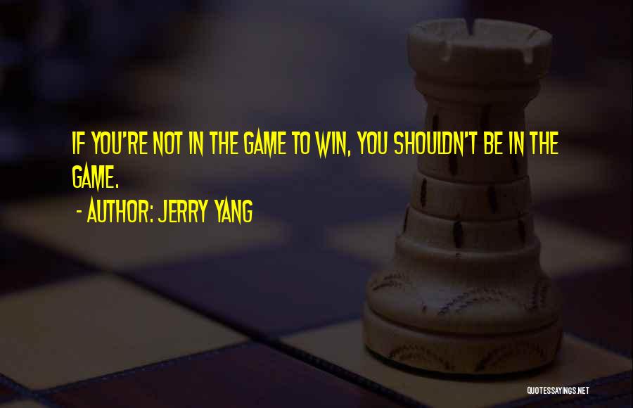 Jerry Yang Quotes 1741960