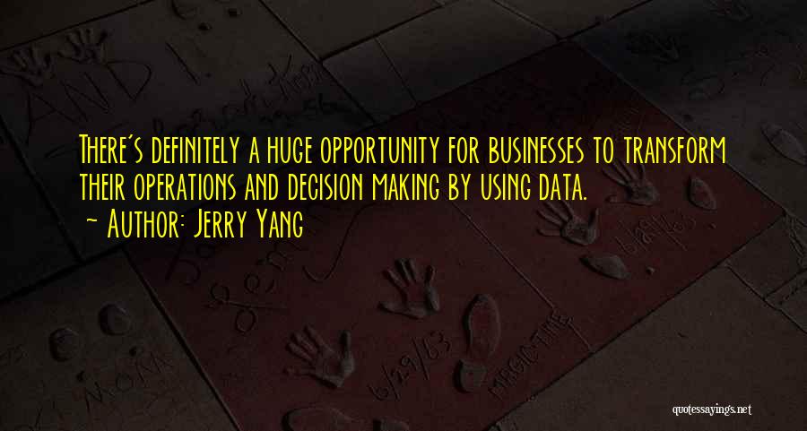 Jerry Yang Quotes 1936194