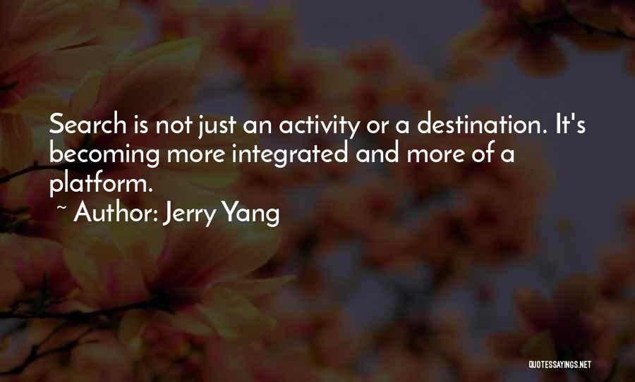 Jerry Yang Quotes 2033955
