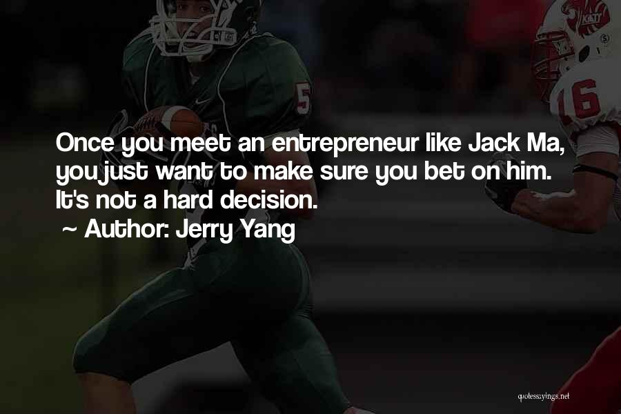 Jerry Yang Quotes 293469