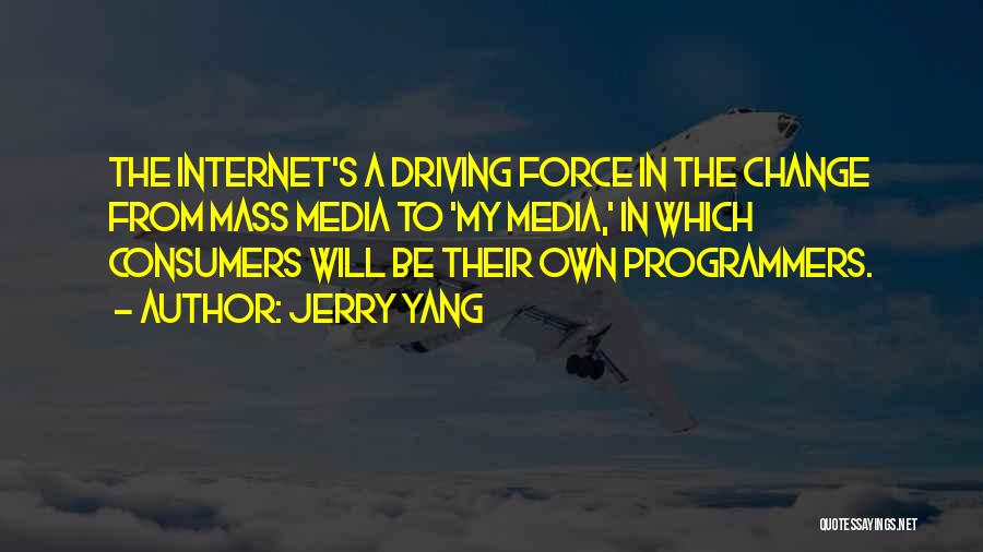 Jerry Yang Quotes 729514