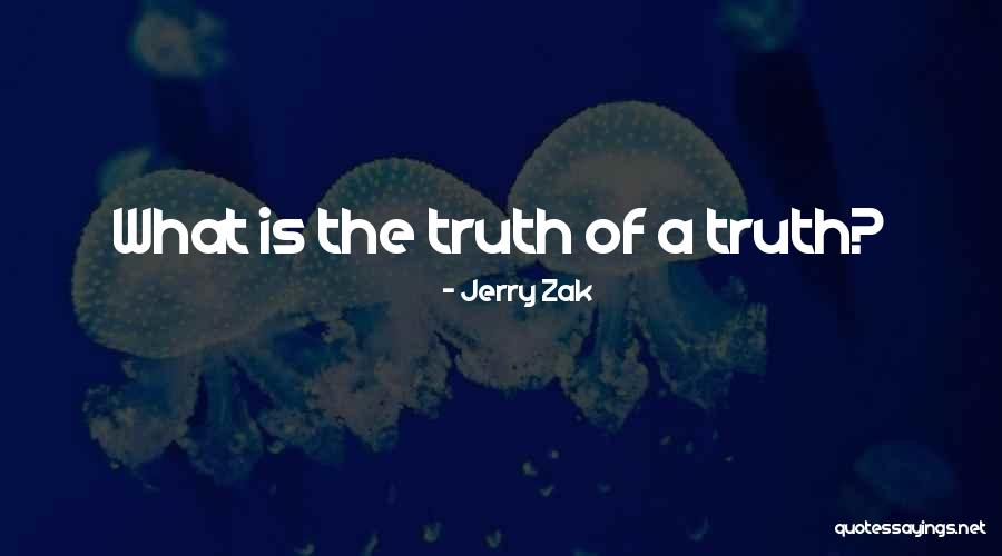 Jerry Zak Quotes 418664