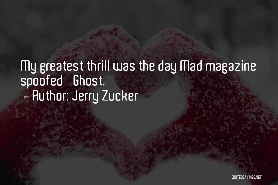 Jerry Zucker Quotes 1919052