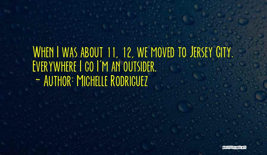 Jersey City Quotes By Michelle Rodriguez