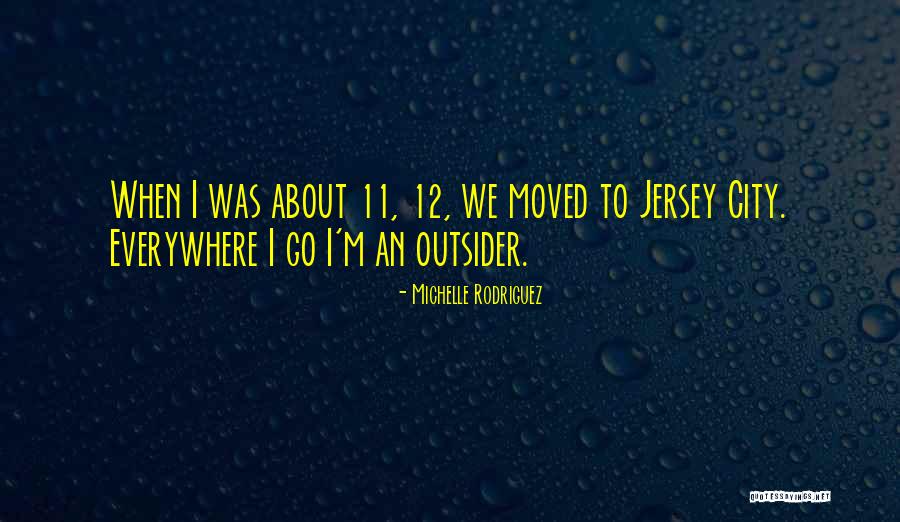 Jersey City Quotes By Michelle Rodriguez