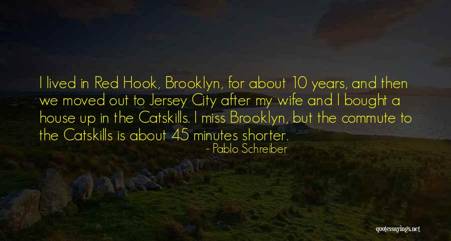 Jersey City Quotes By Pablo Schreiber Jersey City Quotes By Pablo Schreiber