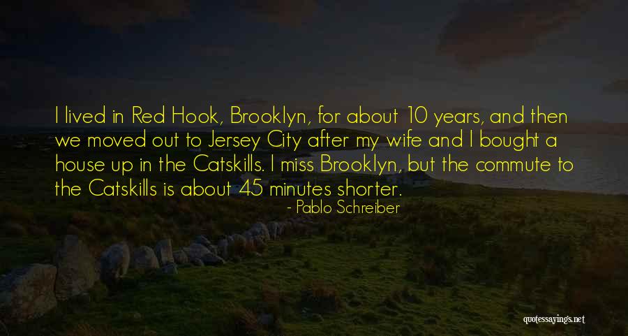 Jersey City Quotes By Pablo Schreiber