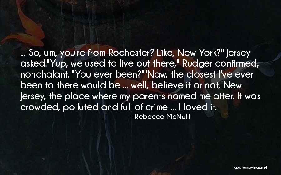 Jersey City Quotes By Rebecca McNutt Jersey City Quotes By Rebecca McNutt