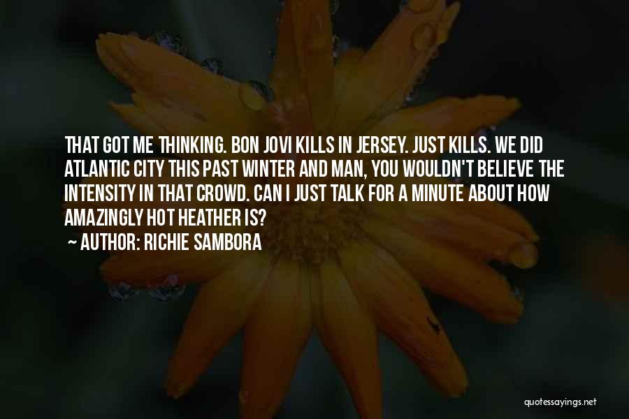 Jersey City Quotes By Richie Sambora