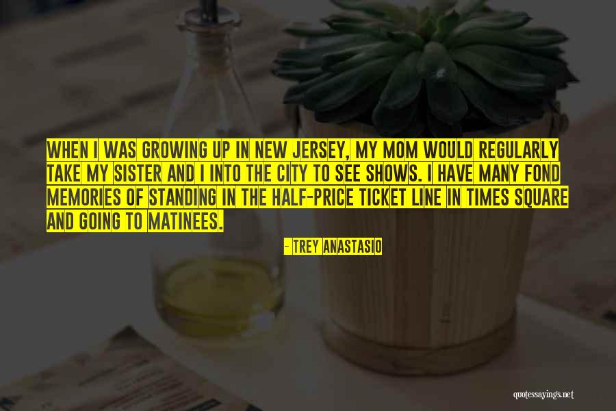 Jersey City Quotes By Trey Anastasio