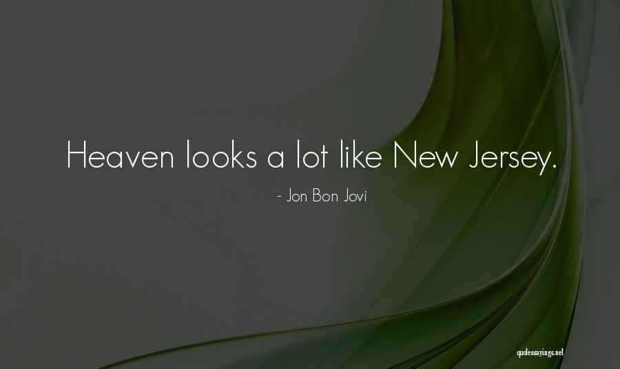 Jersey Quotes By Jon Bon Jovi