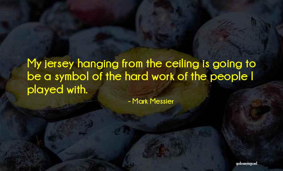 Jersey Quotes By Mark Messier