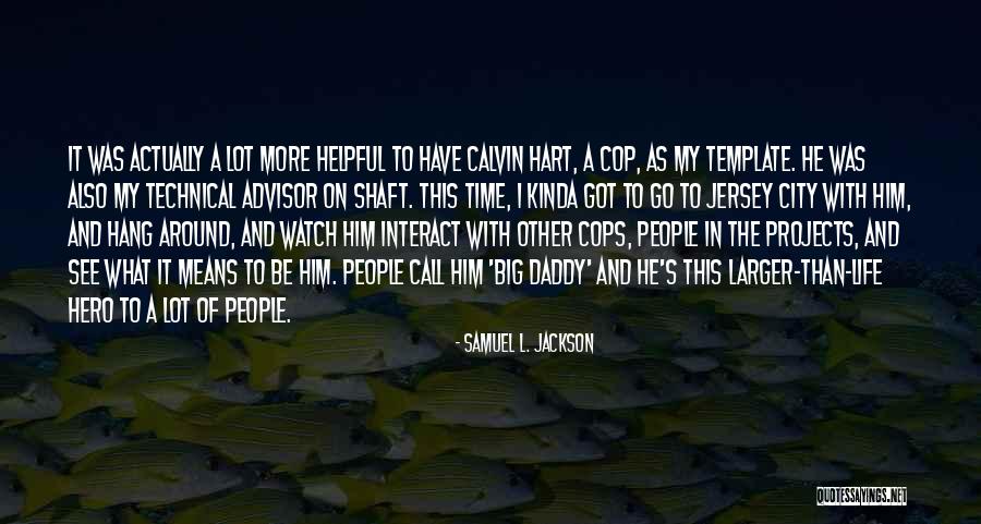 Jersey Quotes By Samuel L. Jackson