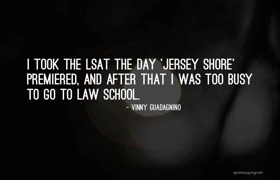 Jersey Quotes By Vinny Guadagnino