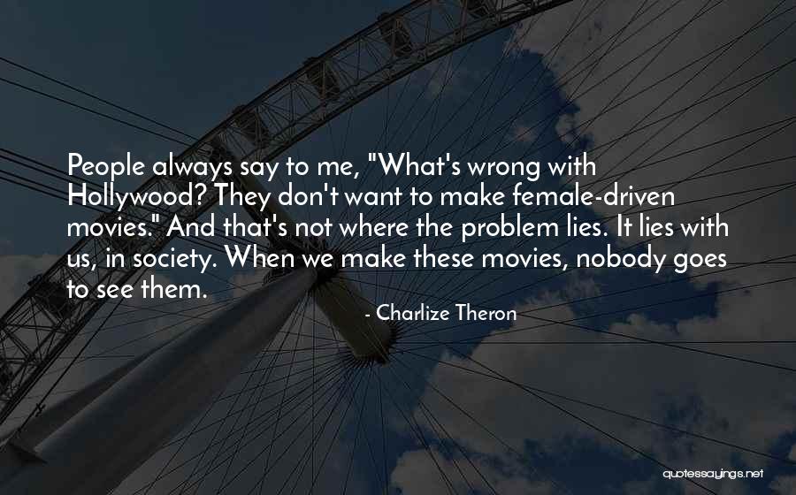 Jeruji Bastard Quotes By Charlize Theron Jeruji Bastard Quotes By Charlize Theron
