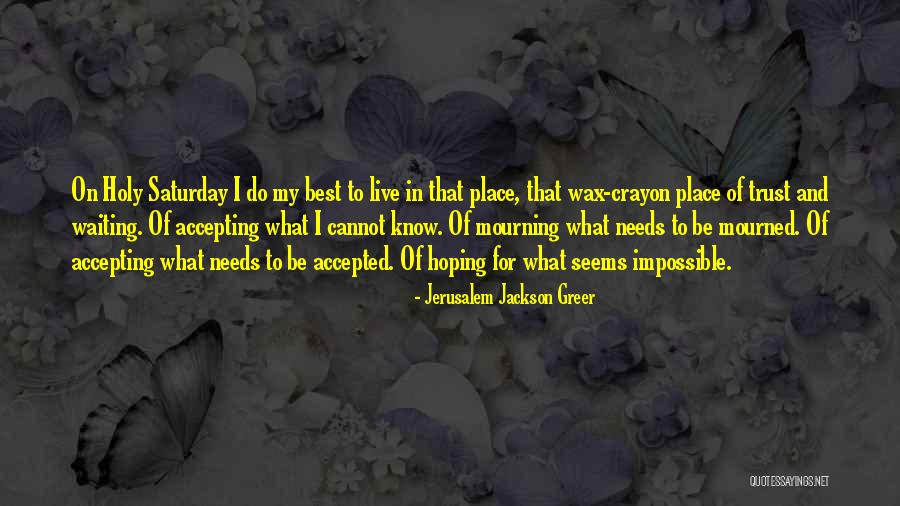 Jerusalem Jackson Greer Quotes 1327254