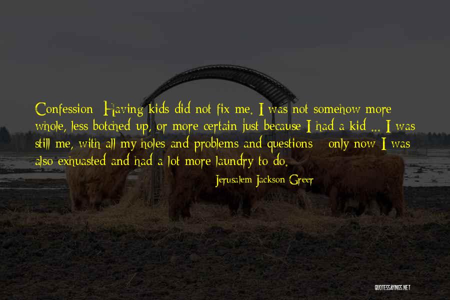 Jerusalem Jackson Greer Quotes 355220