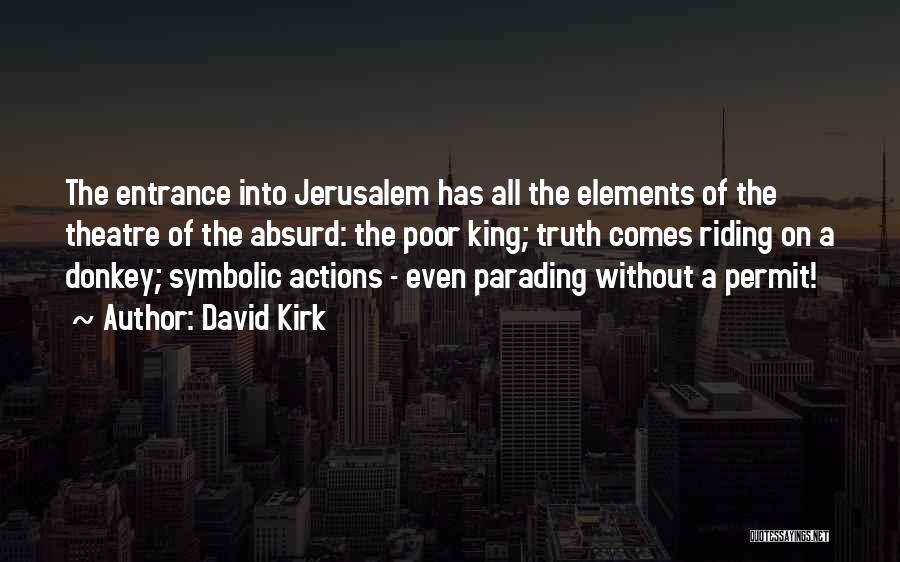 Jerusalem Quotes By David Kirk