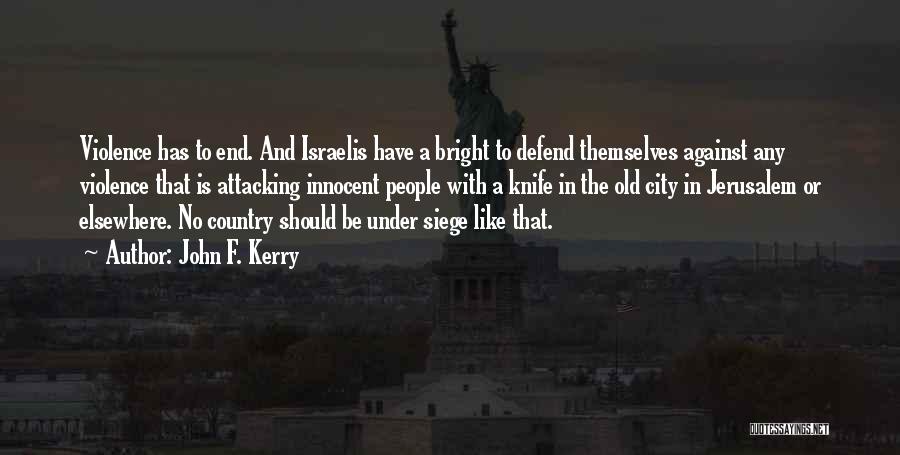 Jerusalem Quotes By John F. Kerry