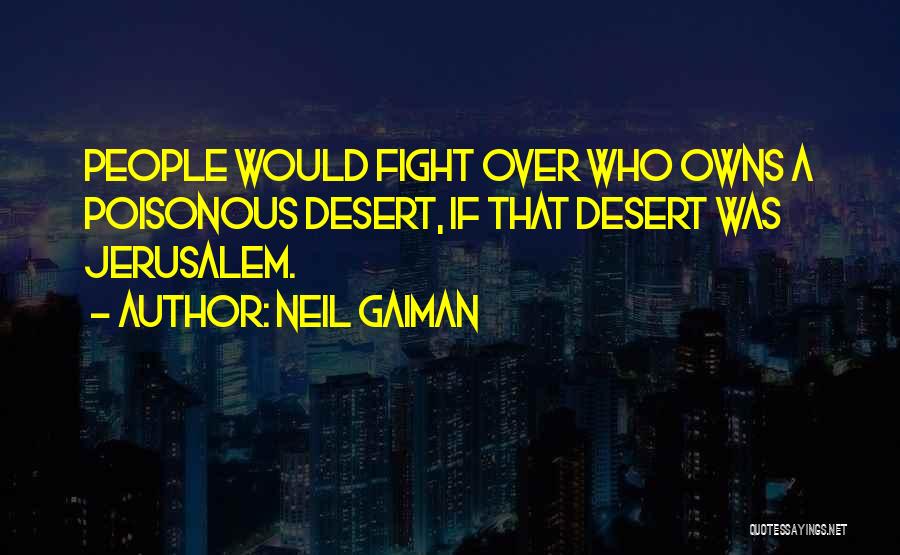 Jerusalem Quotes By Neil Gaiman