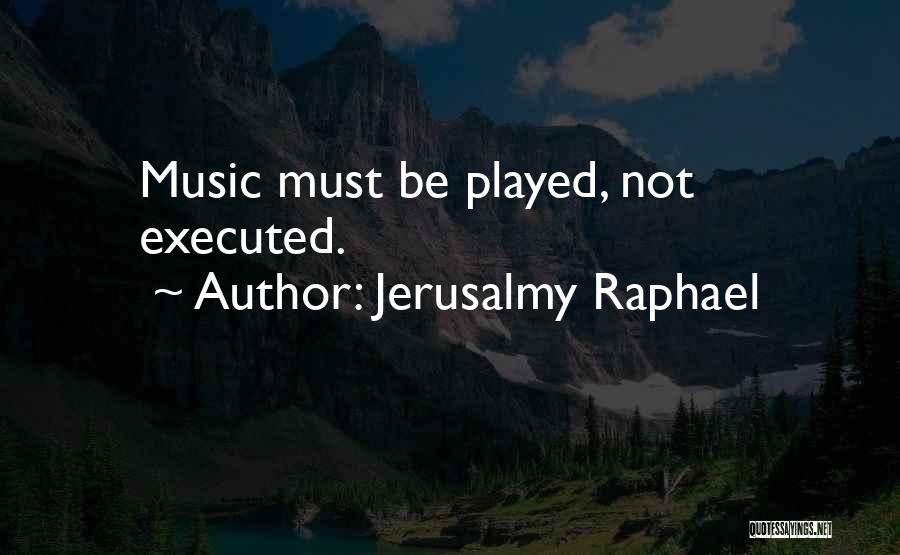Jerusalmy Raphael Quotes 111254