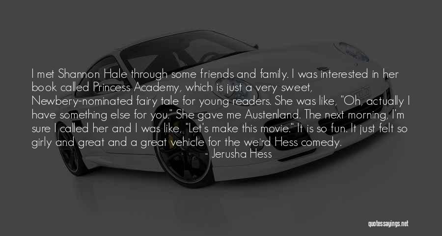 Jerusha Hess Quotes 1391278 Jerusha Hess Quotes 1391278