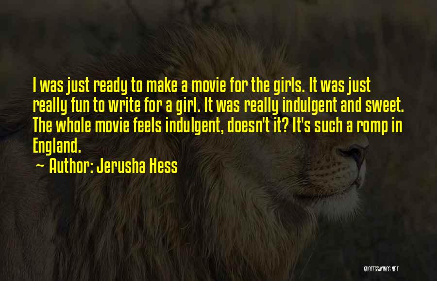 Jerusha Hess Quotes 1696289