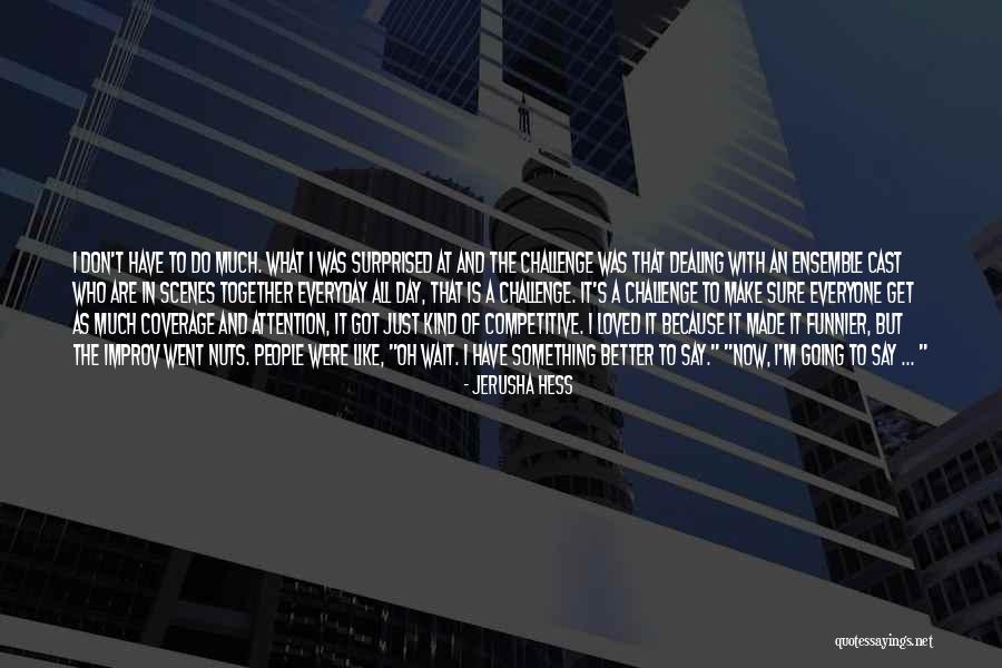 Jerusha Hess Quotes 1883050 Jerusha Hess Quotes 1883050