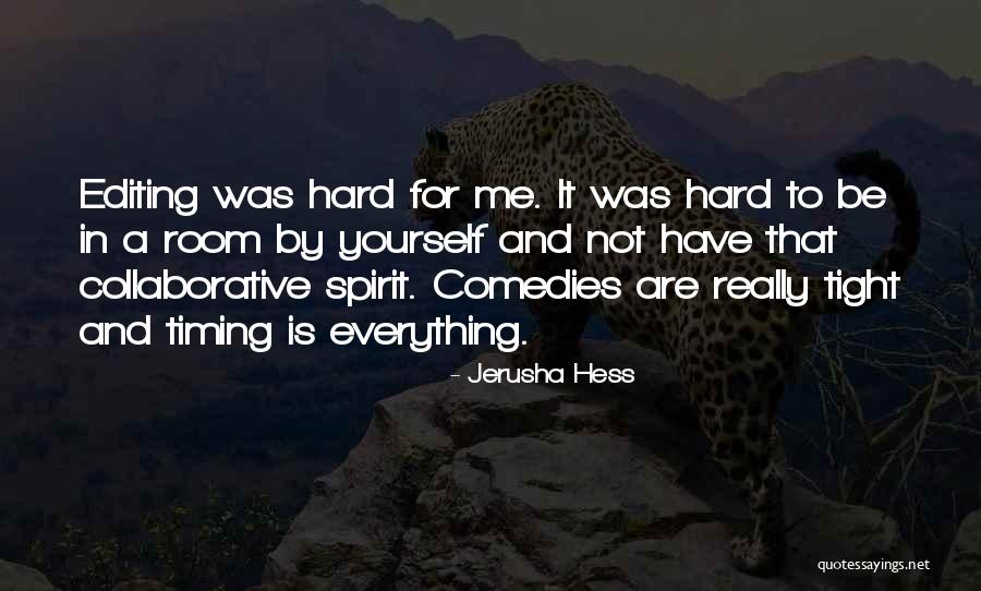 Jerusha Hess Quotes 448204