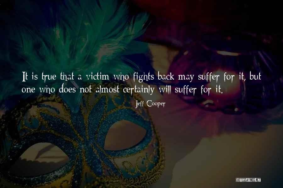 Jervie Bolds Quotes By Jeff Cooper Jervie Bolds Quotes By Jeff Cooper