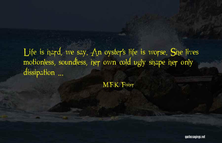 Jerwayne Quotes By M.F.K. Fisher Jerwayne Quotes By M.F.K. Fisher