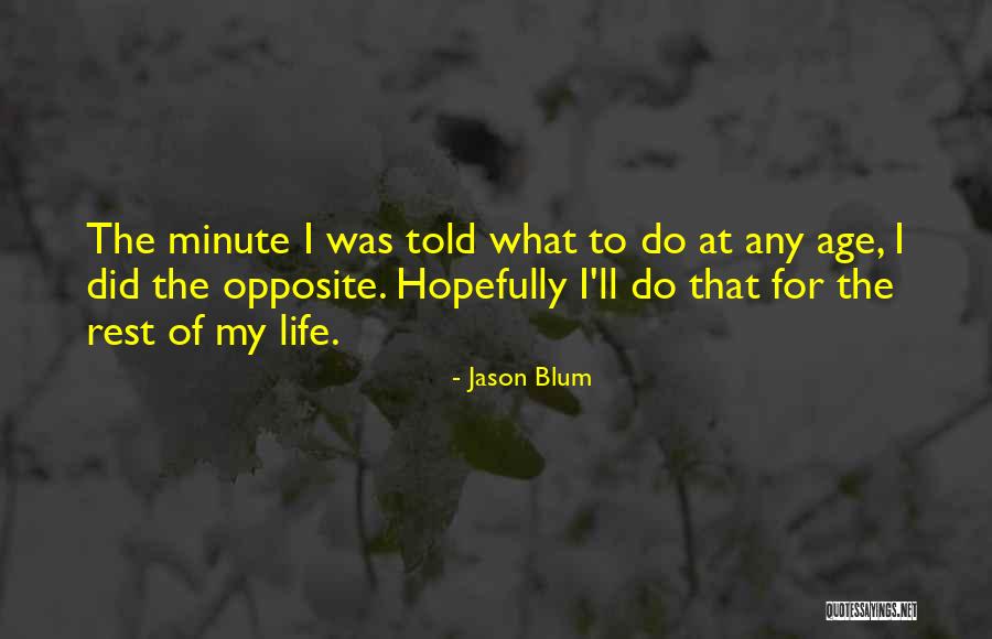 Jeryl Swantack Quotes By Jason Blum Jeryl Swantack Quotes By Jason Blum