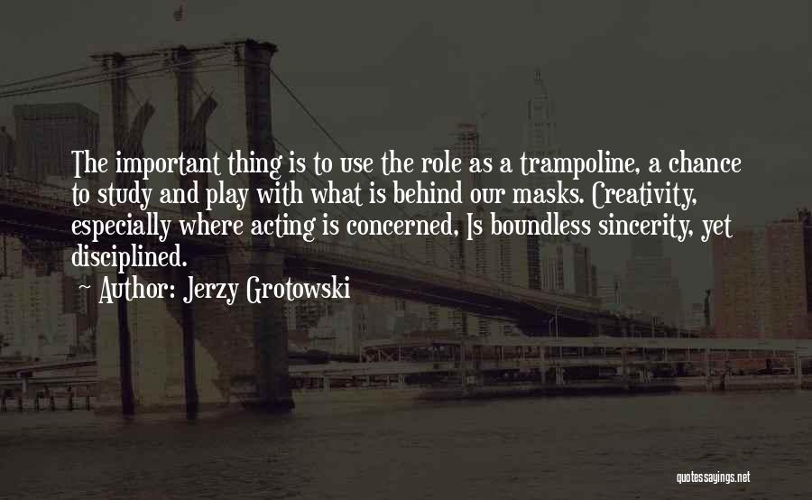 Jerzy Grotowski Quotes 1247261