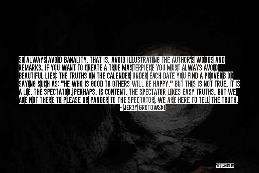 Jerzy Grotowski Quotes 1311445 Jerzy Grotowski Quotes 1311445
