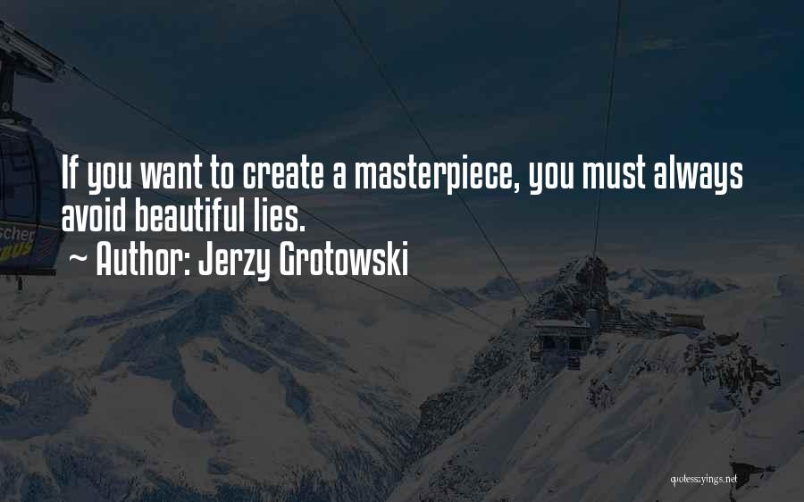 Jerzy Grotowski Quotes 1452841