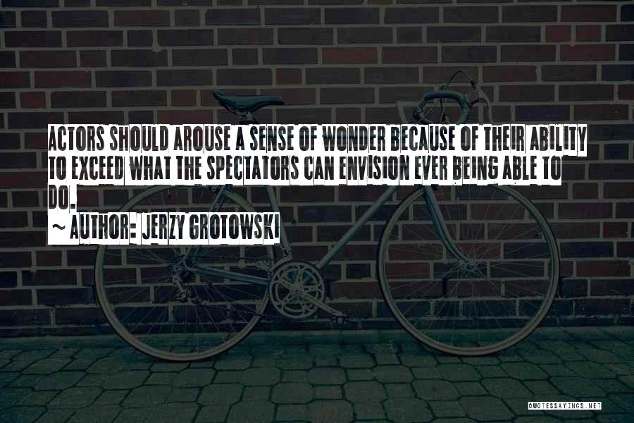 Jerzy Grotowski Quotes 703009