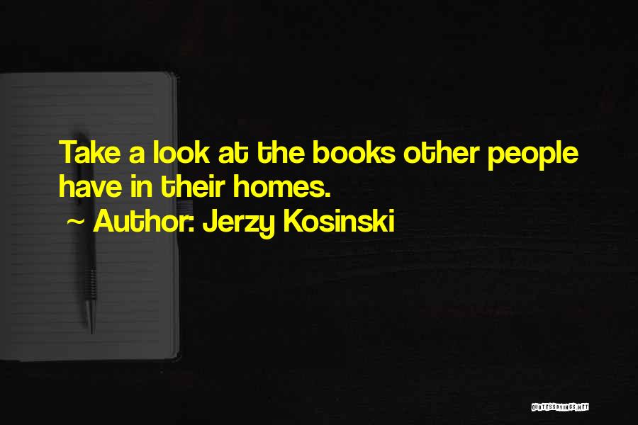 Jerzy Kosinski Quotes 1019026