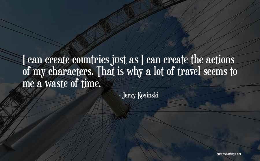 Jerzy Kosinski Quotes 1104525