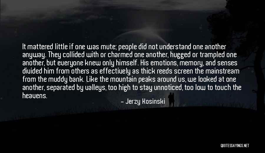 Jerzy Kosinski Quotes 1444349