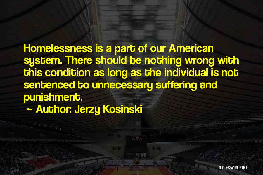 Jerzy Kosinski Quotes 1695844