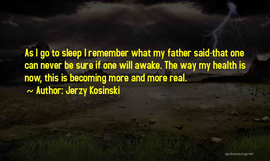 Jerzy Kosinski Quotes 1854212